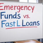 Emergency Funds vs. Fast Loans