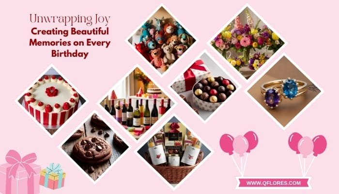 Unwrapping Joy: Creating Beautiful Memories on Every Birthday