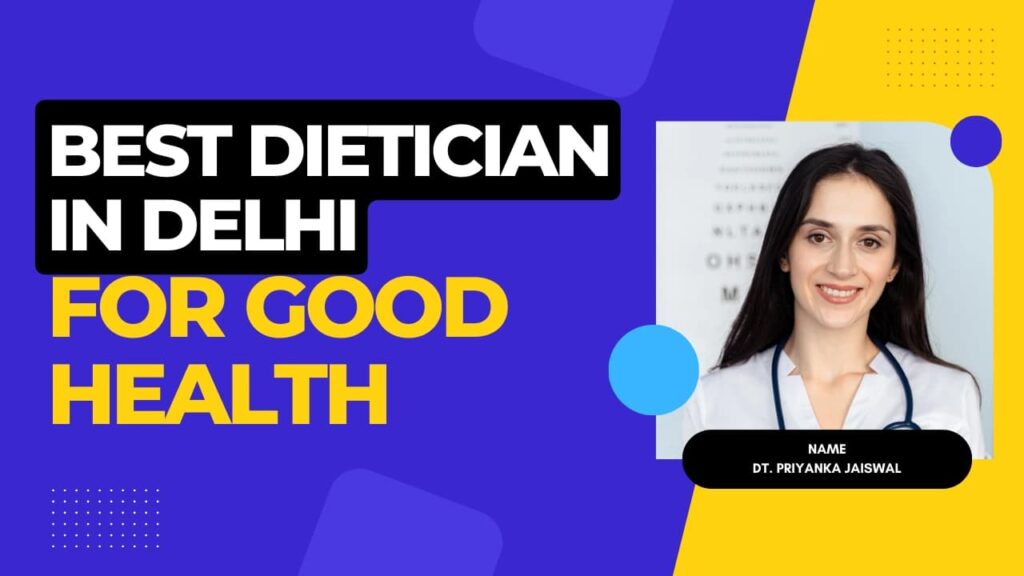 Top 10 Dietician in Delhi instant Weight loss