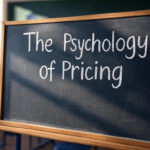 The Psychology of Pricing