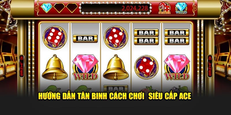 ACE Super Jackpot Lobby