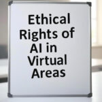 Ethical Rights of AI in Virtual Areas