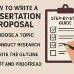 How to Write a Dissertation Proposal: Step-By-Step Guide