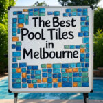 The Best Pool Tiles in Melbourne