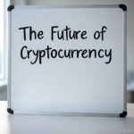 The Future of Cryptocurrency