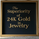 The Superiority of 24K Gold in Jewelry