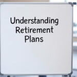 Understanding Retirement Plans 
