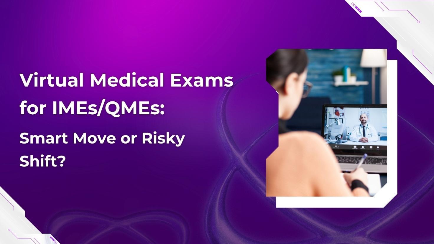 Virtual Medical Exams