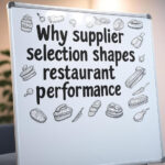 Why supplier selection shapes restaurant performance