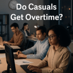 Do Casuals Get Overtime? Understanding Your Rights and Work Hours