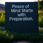 Peace of Mind Starts with Preparation