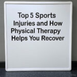 Top 5 Sports Injuries and How Physical Therapy Helps You Recover