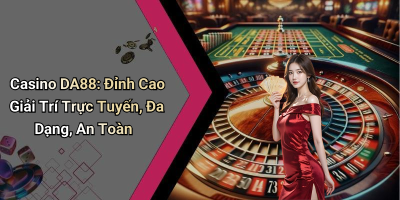 DA88 Casino