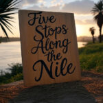 Five Stops Along the Nile