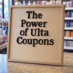 The Power of Ulta Coupons
