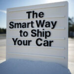 The Smart Way to Ship Your Car