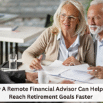 A Remote Financial Advisor Can Help