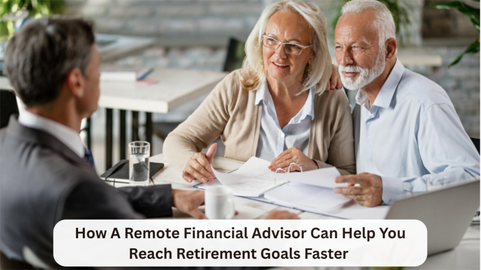 A Remote Financial Advisor Can Help