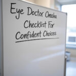 Eye Doctor Omaha Checklist For Confident Choices