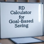 RD Calculator for Goal-Based Saving