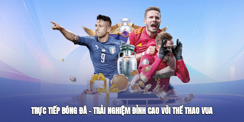 Trực Tiếp Bóng Đá