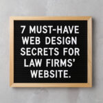 7 Must-Have Web Design Secrets for Law Firms' Websites