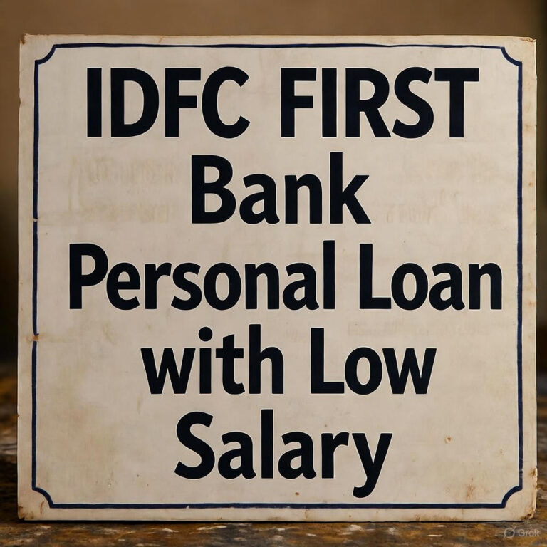 IDFC FIRST Bank Personal Loan with Low Salary
