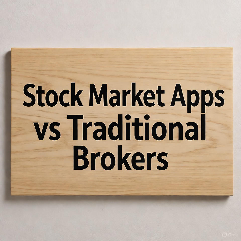 Stock Market Apps vs Traditional Brokers