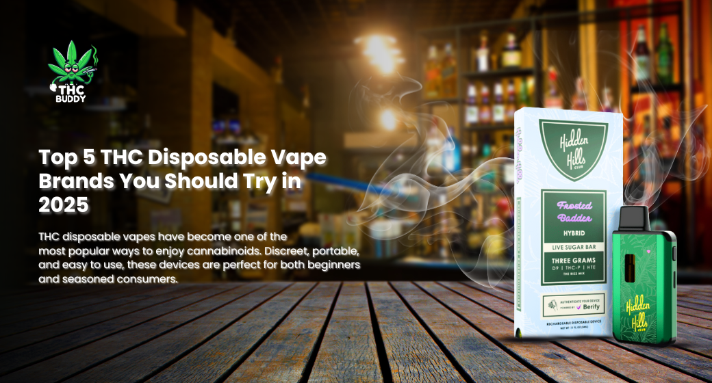 Top 5 THC Disposable Vape Brands You Should Try in 2025