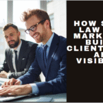 How Small Law Firm Marketing Builds Client Trust And Visibility