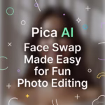 Pica AI Face Swap Made Easy for Fun Photo Editing