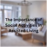 The Importance of Social Activities in Assisted Living