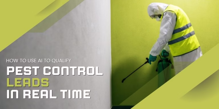 How to Use AI to Qualify Pest Control Leads in Real Time