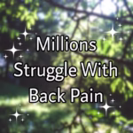 Millions Struggle With Back Pain