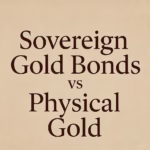Sovereign Gold Bonds vs Physical Gold