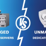 Understanding the Difference Between Managed and Unmanaged Dedicated Servers