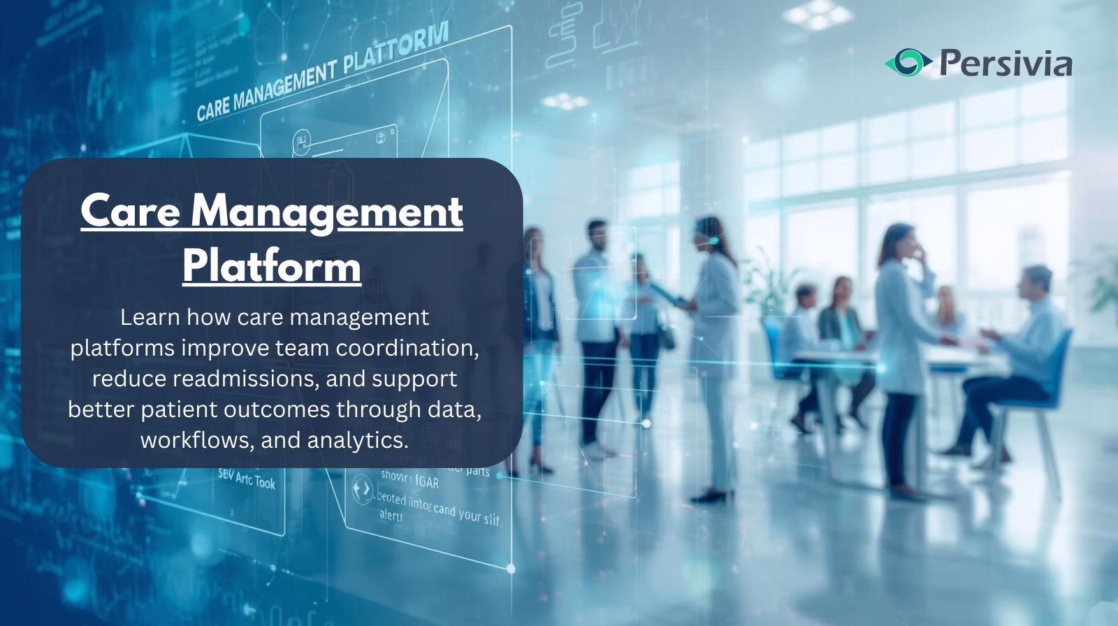 7 Ways Care Management Platforms Improve Team Coordination