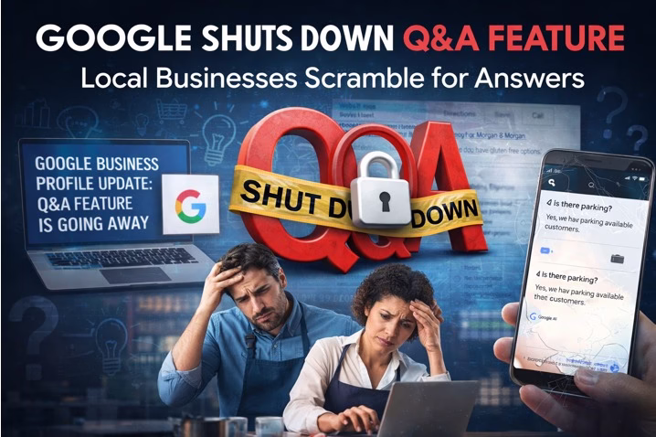 Google Shuts Down Q&A Feature, Leaving Local Businesses Scrambling for Answers