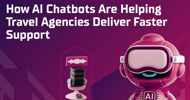 How AI Chatbots Are Helping Travel Agencies Deliver Faster Support