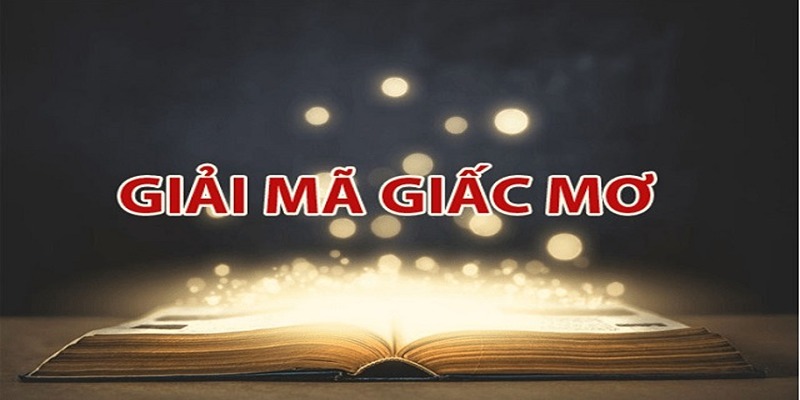 Giải Mã Giấc Mơ