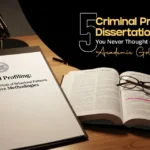5 Criminal Profiling Dissertation Ideas You Never Thought Could Be Academic Gold