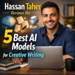 Hassan Taher Reviews the 5 Best AI Models for Creative Writing