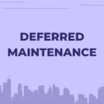 Long Term Deferred Maintenance