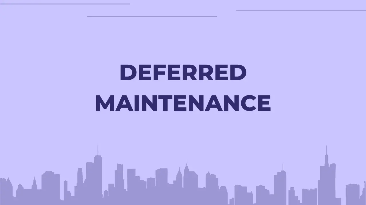 Long Term Deferred Maintenance