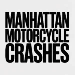 Manhattan Motorcycle Crashes