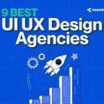 9 Best UI UX Design Agencies for Startups
