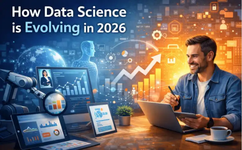 How Data Science is Evolving in 2026