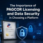 The Importance of PAGCOR Licensing and Data Security in Choosing a Platform