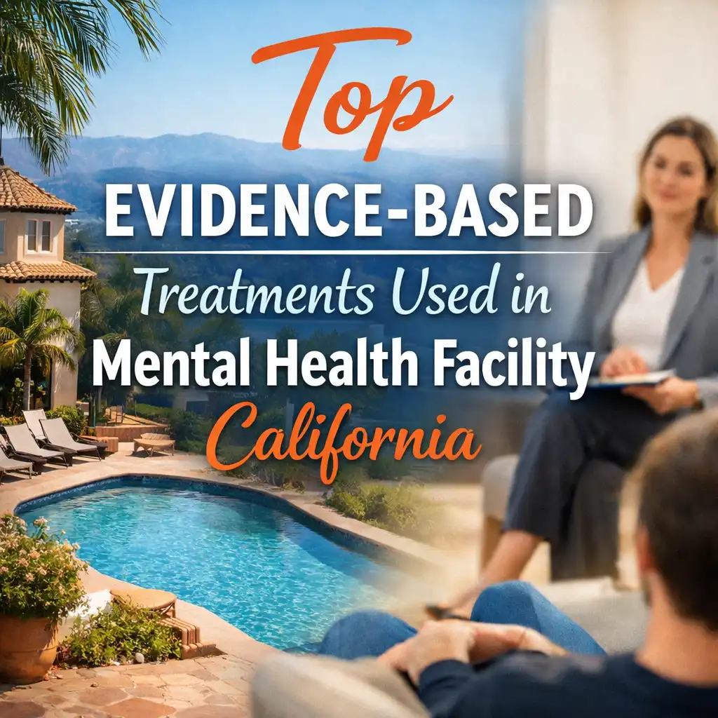 Top Evidence-Based Treatments Used in Mental Health Facility California