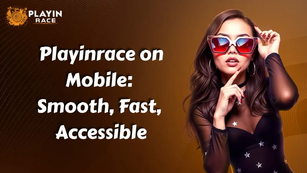 Playinrace Mobile Experience